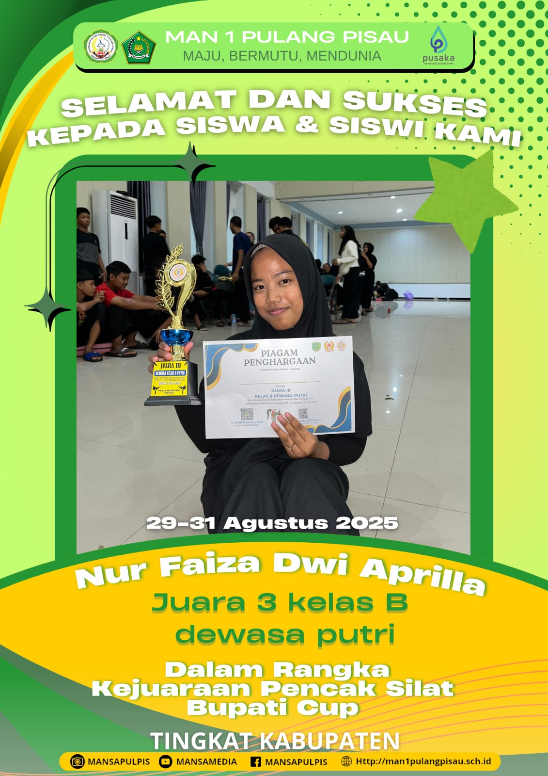 SISWI MAN 1 PULANG PISAU PLUS KETERAMPILAN BERHASIL MERAIH JUARA 3 KELAS B DEWASA PUTRI KEJUARAAN PENCAK SILAT BUPATI CUP 2025